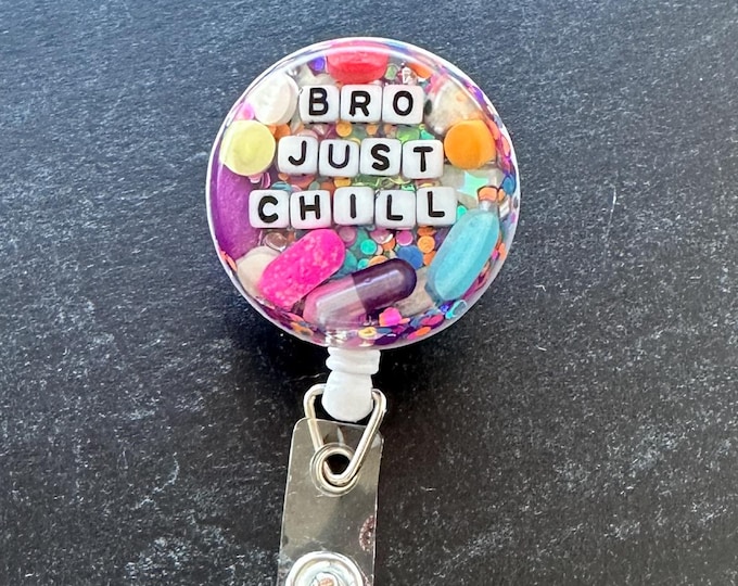 Just Chill Pill Badge Reel with Glitter Background - Single
