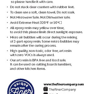May include: Resin care instructions for handcrafted items.  Avoid extreme heat, direct sunlight, and soaking.  The resin is non-toxic, odor-free, BPA free, and food safe.  It can be used on cutting boards, tumblers, and other kitchen items.  The text includes the company's website and social media handles.