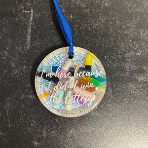 Sassy Ornament - I Didn&#39;t Win
