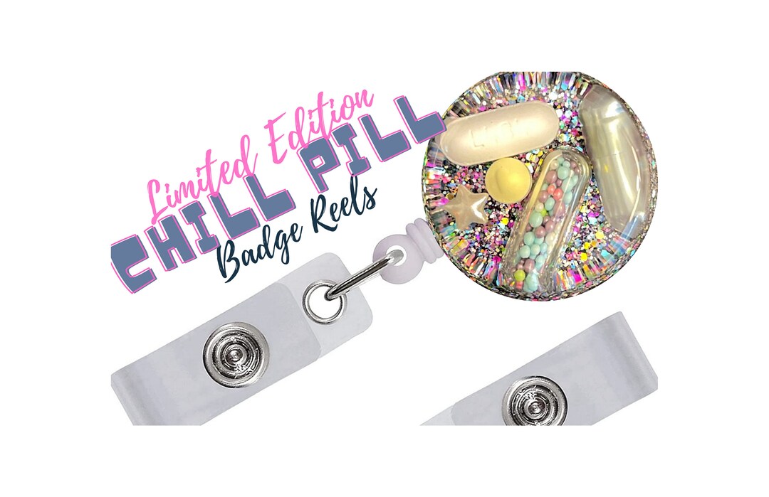 Limited Edition Chill Pill Badge Reel Etsy
