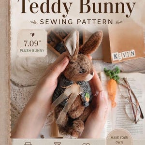May include: A plush brown bunny, approximately 7.09 inches tall, is held in hands. The bunny wears a tweed jacket and a bow. The image includes text that reads "Teddy Bunny Sewing Pattern" and "Make Your Own Tiny Friend."