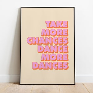 DANCE MORE DANCES Print | Gift For Him | Dance More Dances Text Poster Decor | Printable Wall Art | Quote Art Prints | Digital Download