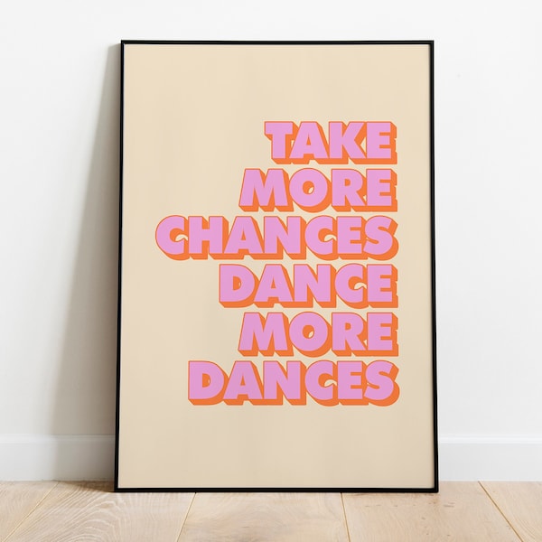 DANCE MORE DANCES Print | Gift For Him | Dance More Dances Text Poster Decor | Printable Wall Art | Quote Art Prints | Digital Download