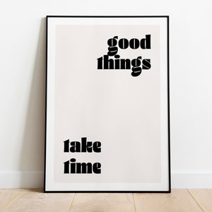 Coisas boas levam tempo Imprimir | Pôster de parede da moda | Decoração Dia dos Namorados | Impressão de tipografia minimalista | Presente para ela | Download instantâneo