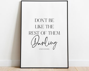 Don't Be Like the Rest of Them Print | Inspirational Quote Print | Office Quote | printable wall art | Text Poster Decor | Digital Download