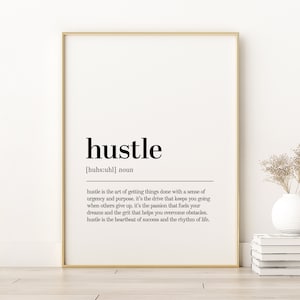 Hustle Definition Print, Hustle Quote Poster, Wall Art Prints, Aesthetic Poster Art, Minimalist Print, Personalized Gift, Digital Download