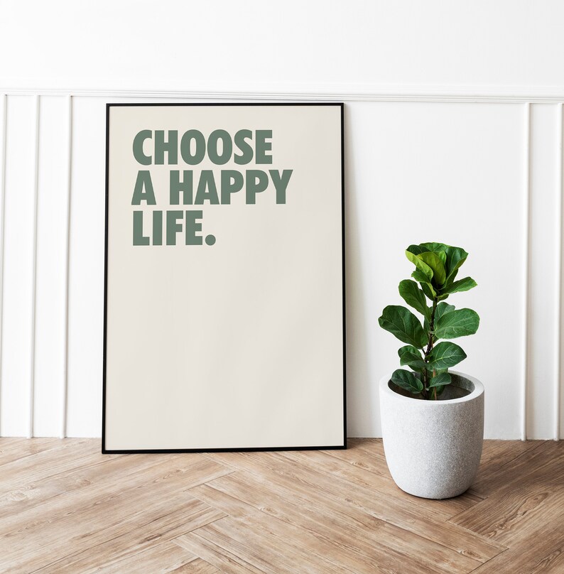 Choose a happy life Print | Glamorous Typography Print | happy life Quote Art Poster | Modern Party Decor | Gift For Her | Instant Download image 2