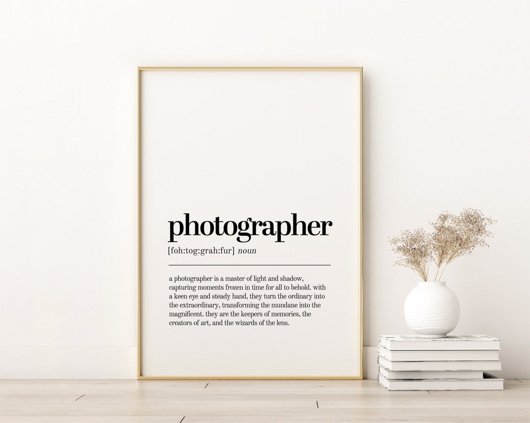 Photographer Definition Print Photographer Poster Art Etsy