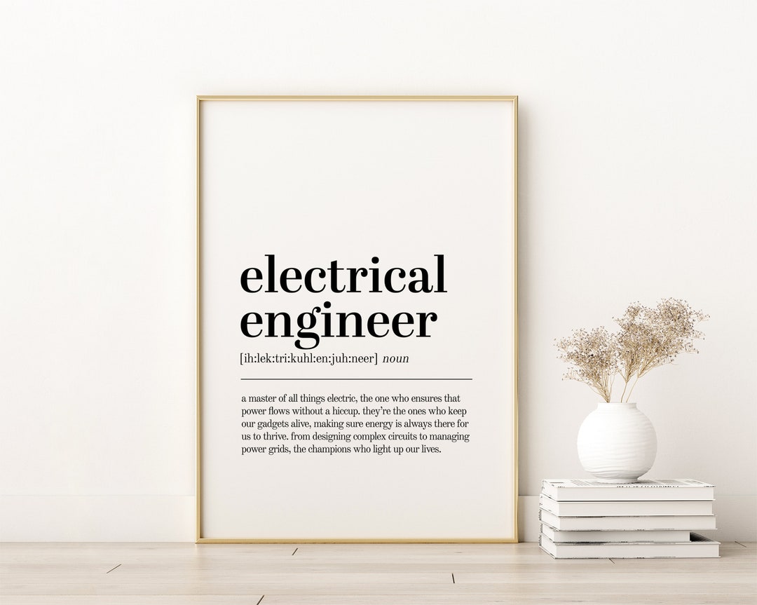Electrical Engineer Definition Print, Quote Poster, Wall Art Prints