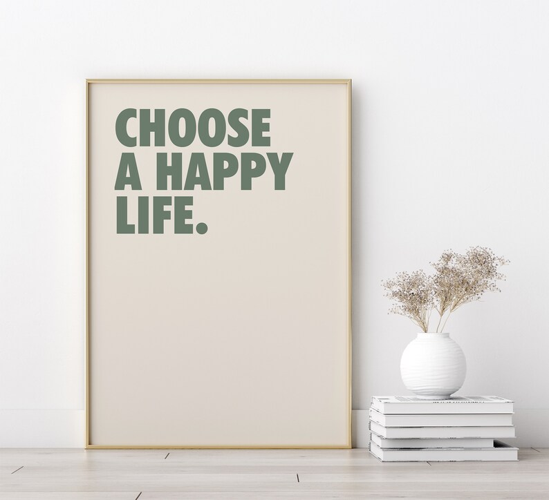 Choose a happy life Print | Glamorous Typography Print | happy life Quote Art Poster | Modern Party Decor | Gift For Her | Instant Download image 4