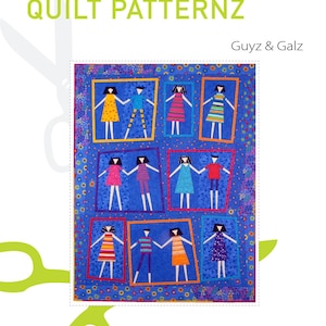 May include: A quilt pattern titled QUILT PATTERNZ Guyz & Galz by Jan Mullen. The design features a blue background with a floral border and several rectangular frames containing stylised figures in colourful clothing holding hands, with large scissors.