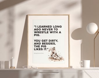 Funny Pig Wrestling Quote Print, Business Humor Decor (Digital Download)