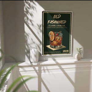 May include: A vintage-style poster with a green background featuring a glass of Old Fashioned cocktail with ice, orange slices, and a cherry. The text on the poster reads "Old Fashioned Classic Cocktail 1808 Year of Creation".