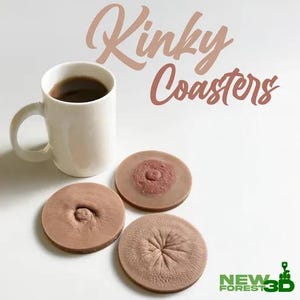 May include: A white coffee mug filled with dark liquid sits next to three brown, circular coasters. The coasters are designed to resemble body parts. The text "Kinky Coasters" is written in a cursive font.