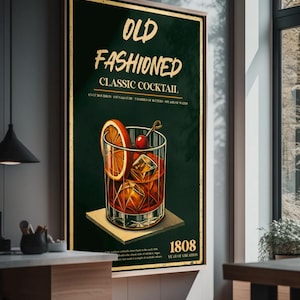 May include: A vintage-style poster with a green background featuring a glass of Old Fashioned cocktail with ice, an orange slice, and a cherry. The text reads "Old Fashioned Classic Cocktail" and "1808 Year of Creation".