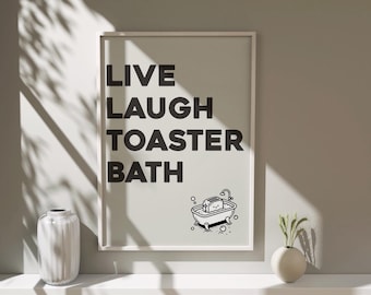 Mörk humor A3-tryck, Live Laugh Toaster Bath, Ironisk konst