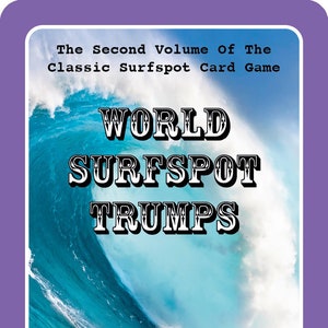 World Surfspot Trumps Volume 2 Um jogo de cartas com consciência ecológica, surf-viagens e estilo top trunfo que inclui 32 surfspots icônicos.
