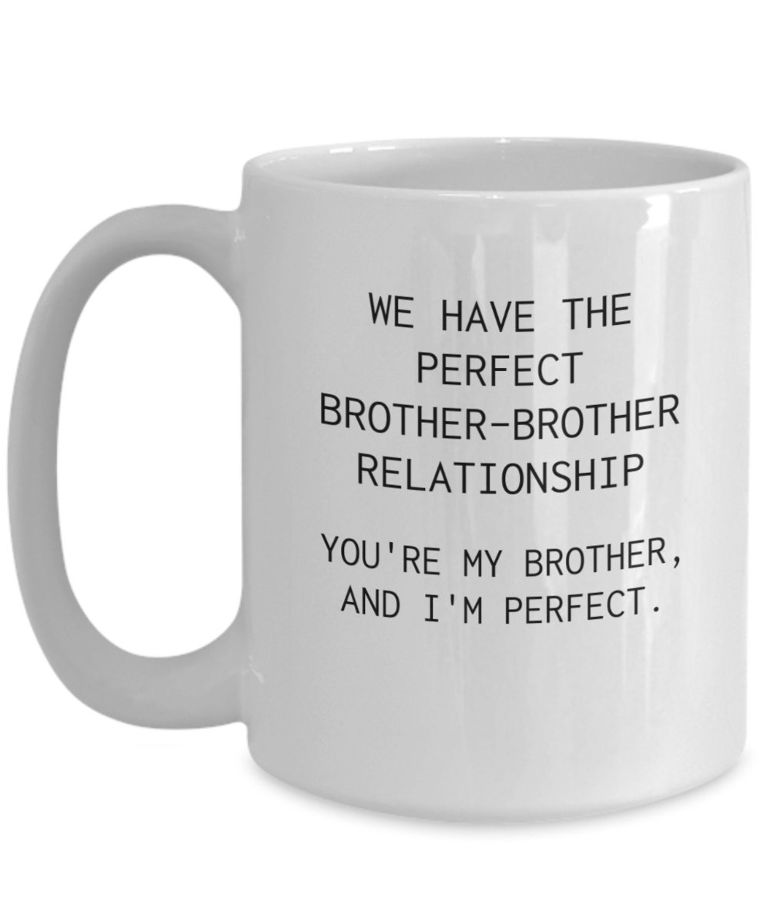 Funny brother mug we have the best brotherbrother Etsy
