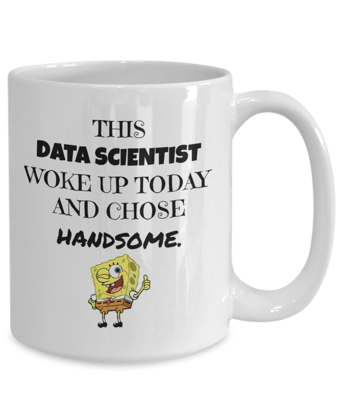 Funny coffee and tea mug gift for data scientist this data