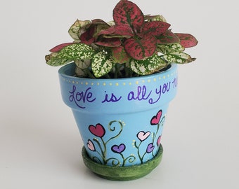 Love is All You Need Flower Pot Planter Hand Painted 2.75"