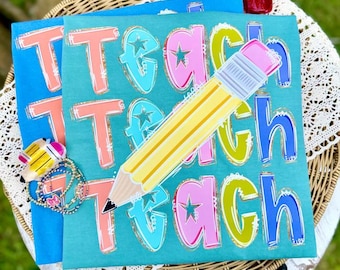 Teach, Teach, Teach | Teacher T-Shirt | Graphic Tee | Trendy Shirt | Everyday Wear | Comfort Colors | Comfort Color Shirts