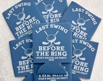 Last Swing Before the Ring Can Cooler | Bachelor Can Cooler | Bachelor Trip | Custom Can Cooler | Personalized