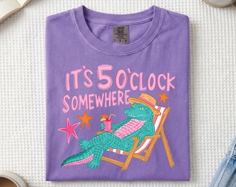 Its 5 o'clock Somewhere T Shirt | Graphic Tee | Trendy Shirt | Everyday Wear | Comfort Colors | Comfort Color Shirts | Summer T-Shirt