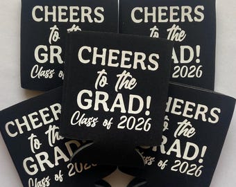 Cheers to the Grad Can Cooler | Graduation Can Cooler | Grad Party | Foam Can Cooler | 2026 Graduation | Custom Can Cooler | Customized
