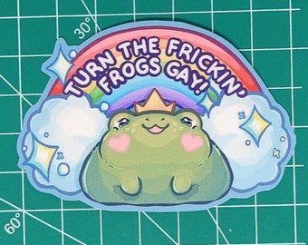 Turn the Frickin' Frogs GAY STICKER