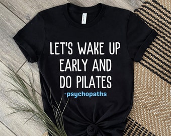 Grappig pilates-shirt: cadeau moeder training, T-shirt pilates-instructeur