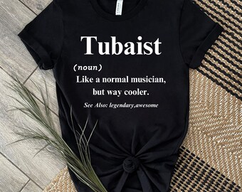 Funny Tubaist Definition Shirt | Band Player Gift