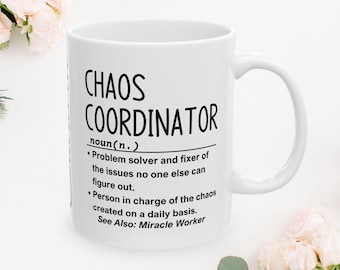 Chaos coordinator, Funny work mug, Boss lady mug, Work life mug, Office gift