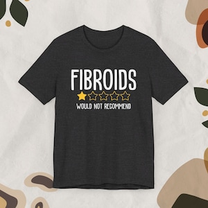 Fibroids Awareness Shirt, Fibroid Support Shirt, Custom Fibroids Tee, Health Awareness Clothing, Fibroid Advocacy Shirt