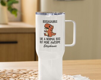 Bossasaurus Travel Mug | Funny Boss Gift for Women