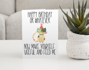 Funny Cat Birthday Card: Printable Birthday or Whatever (PNG, PDF)