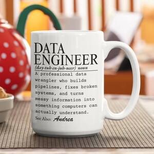 Data Engineer Mug, Data Engineering Coffee Cup, Programmer Gift