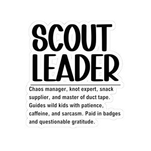 Scout Leader Sticker, Scoutmaster Gift, Leader Gift, Troop Leader Gift, Scouting Gift, Boy Scout Gift