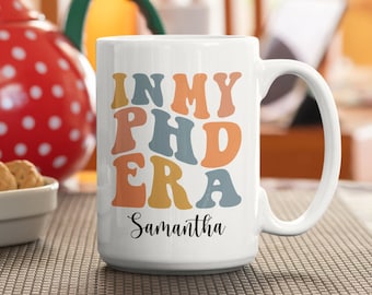 Mug personnalisé pour l'obtention du diplôme de doctorat : cadeau pour étudiant en doctorat (15 oz)