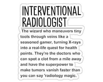 Interventional Radiologist Sticker: Medical Gift, Healthcare Decor
