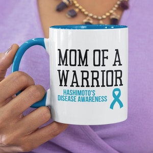 Mom of a warrior Hashimoto disease awareness mug, Hashimoto mug