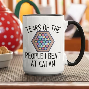 Catan Board Game |Catan Mug | Catan Gift | Tears of the people I beat at Catan