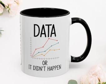 Funny Data Analyst Mug: Data Science Gift, 11oz