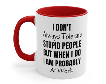 Funny Co-worker Mug Office Work Mug Sarcastic Mug Stupid - Etsy Funny Co-worker Mug Office Work Mug Sarcastic Mug Stupid - Etsy