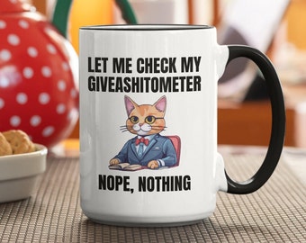 Sarcastic Mug | Coffee Mug Let Me Check My Giveashitometer Mug | Novelty Mugs | Gift For Him | Joke Birthday Gift