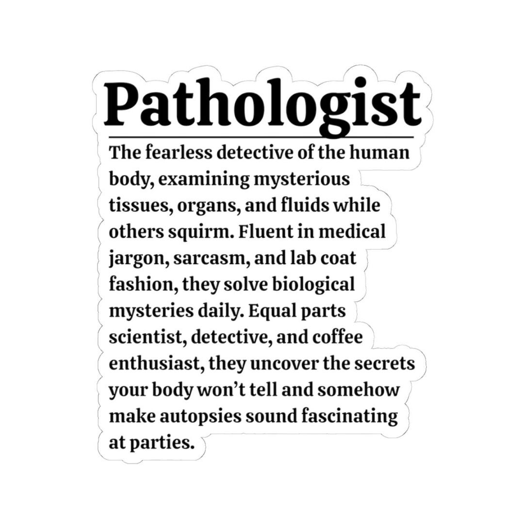 Funny Pathologist Sticker, Medical Lab Humor Decal for Doctors ...
