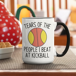 Kickball Team Mug | Kickball Ball | Kickball Championship | Kickball Player Gifts | Kickball Mama| Tears of the people I beat at Kickball