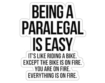 Being a Paralegal is easy, Paralegal sticker, Legal profession, Law office decor, Paralegal gifts