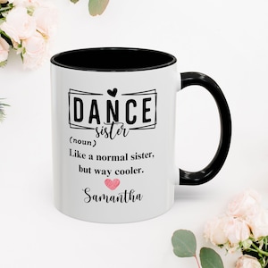 Dance sister mug, Dance team gift, Custom dance mug, Dancer gift mug 11oz