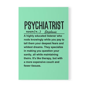 Psychiatry Gift | Psychiatrist Present | Psychiatrist Notebook | Psychiatrist journal | Psychiatrist Graduation | Psychiatrist Gift