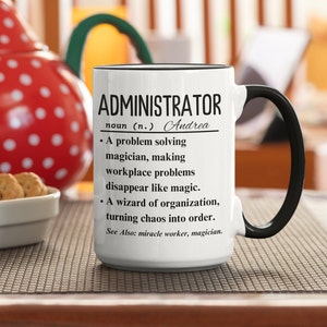 Administrator Gifts | School Administrator Mug | Administrator Cup | Nursing Home Administrator Mug | Administrator Coffee Mug